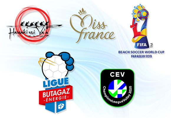 Hawaiki Nui Vaa, Miss France, Beach Soccer World Cup, Championnat de France de Handball Féminin, Ligue des Champions de Volley Féminin